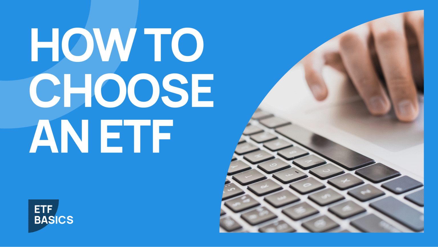 How to Choose an ETF? - ETFatlas Academy